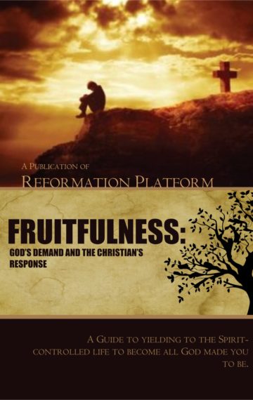 Fruitfulness: God’s Demand and The Christian’s Response