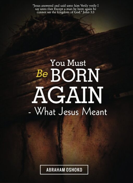 you must be born again what jesus meant