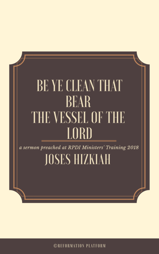 be ye clean that bear the name of the lord